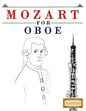Mozart for Oboe: 10 Easy Themes for Oboe Beginner Book - Paperback