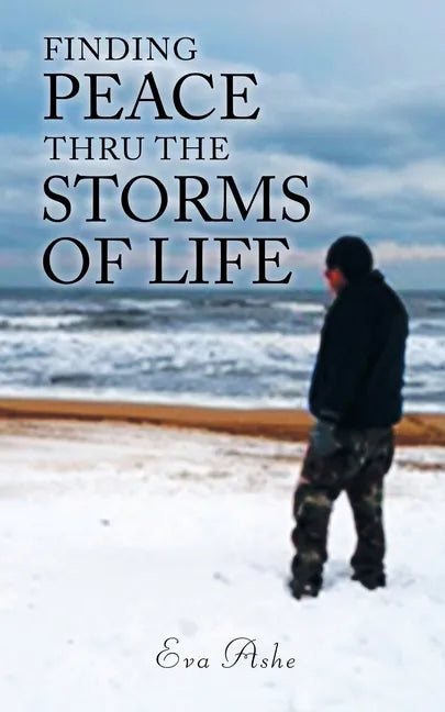Finding Peace Thru the Storms of Life - Paperback