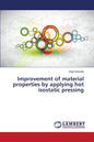 Improvement of material properties by applying hot isostatic pressing - Paperback