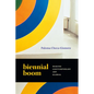 Biennial Boom: Making Contemporary Art Global - Paperback