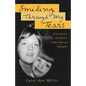 Smiling Through My Tears: A True Story of a Child's Faith, a Mother's Hope and God's Grace - Paperback