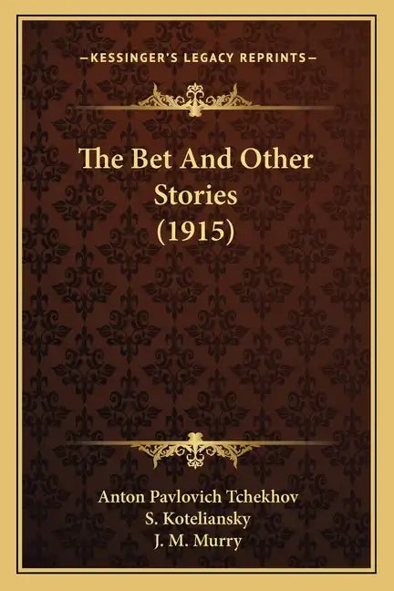 The Bet And Other Stories (1915) - Paperback