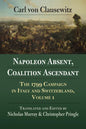 Napoleon Absent, Coalition Ascendant: The 1799 Campaign in Italy and Switzerland, Volume 1 - Paperback
