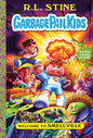 Welcome to Smellville (Garbage Pail Kids Book 1) - Hardcover