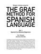 The Graf Method for Spanish Language, Vol. 1: Spanish for Absolute Beginners - Paperback