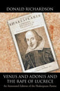 Venus and Adonis and the Rape of Lucrece: An Annotated Edition of the Shakespeare Poems - Paperback