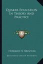 Quaker Education in Theory and Practice - Paperback