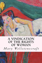 A Vindication of the Rights of Woman - Paperback