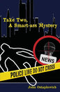 Take Two, a Smart-Ass Mystery - Paperback