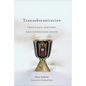 Transubstantiation: Theology, History, and Christian Unity - Paperback