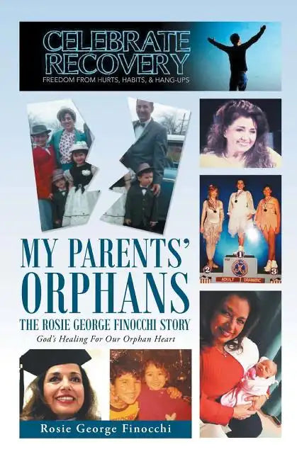 My Parents' Orphans: The Rosie George Finocchi Story - Paperback