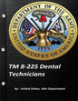 TM 8-225 Dental Technicians by United States. War Department - Paperback