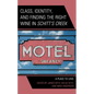 Class, Identity, and Finding the Right Wine in Schitt's Creek: A Place to Love - Hardcover