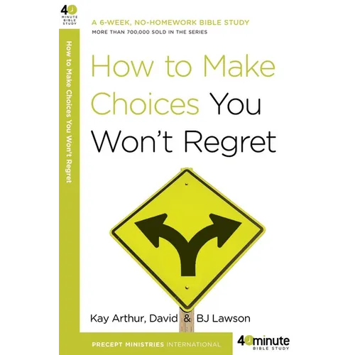 How to Make Choices You Won't Regret - Paperback