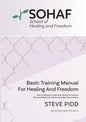 School of Healing and Freedom Basic Training Manual for Healing and Freedom: Sohaf - Paperback