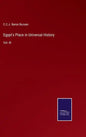 Egypt's Place in Universal History: Vol. III - Hardcover