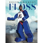 Floss - Hardcover