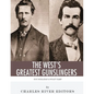 Wyatt Earp & Doc Holliday: The West's Greatest Gunslingers - Paperback