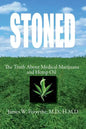 Stoned The Truth About Medical Marijuana and Hemp Oil - Paperback