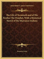 The Life of Tecumseh and of His Brother The Prophet, With a Historical Sketch of the Shawanoe Indians - Hardcover