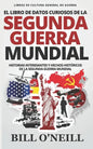 El Libro de Datos Curiosos de la Segunda Guerra Mundial: Historias Interesantes y Hechos Históricos de la Segunda Guerra Mundial - Paperback