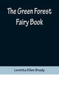 The Green Forest Fairy Book - Paperback