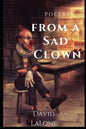 Poetry from A Sad Clown - Paperback