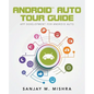 Android Auto Tour Guide: App Development for Android Auto - Paperback