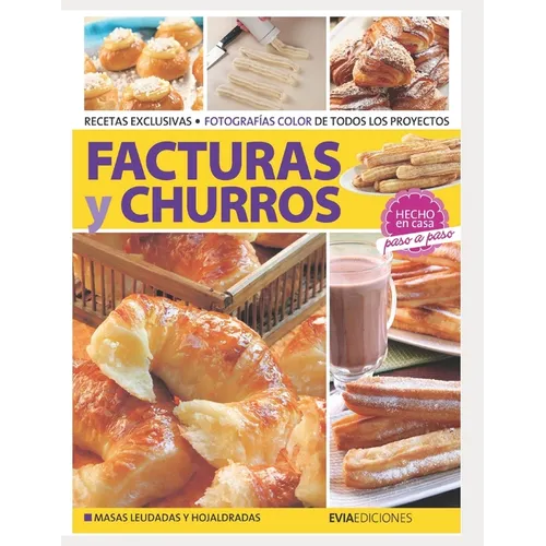 Facturas Y Churros: hecho en casa, paso a paso - Paperback