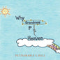 Why Grandmas Go to Heaven - Paperback