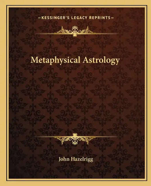 Metaphysical Astrology - Paperback