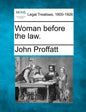 Woman Before the Law. - Paperback