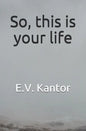 So, this is your life - Paperback