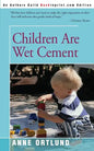 Children Are Wet Cement - Paperback