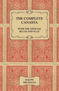 The Complete Canasta - With The Official Rules and Play - Paperback