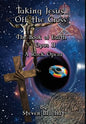 The Book of Earth Opus II - Taking Jesus Off the Cross - Hardcover