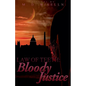 Bloody Justice - Paperback