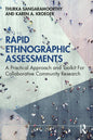 Rapid Ethnographic Assessments: A Practical Approach and Toolkit for Collaborative Community Research - Paperback