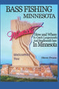Bass Fishing Minnesota: How and where to catch largemouth and smallmouth bass in Minnesota - Paperback