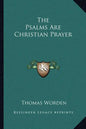 The Psalms Are Christian Prayer - Paperback
