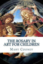 The Rosary in Art for Children - Paperback