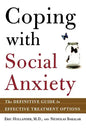 Coping with Social Anxiety: The Definitive Guide to Effective Treatment Options - Paperback