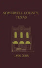 Somervell County, Texas Pictorial History: 1896-2006 - Paperback