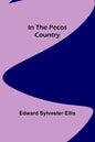 In the Pecos Country - Paperback
