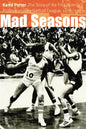 Mad Seasons: The Story of the First Women's Professional Basketball League, 1978-1981 - Paperback