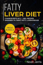 Fatty Liver Diet: Mega Bundle - 3 Manuscripts in 1 - 180+ Recipes Designed to Treat Fatty Liver Disease - Paperback