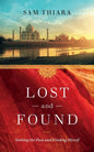 Lost and Found: Seeking the Past and Finding Myself - Paperback