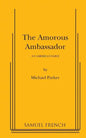 The Amorous Ambassador - Paperback