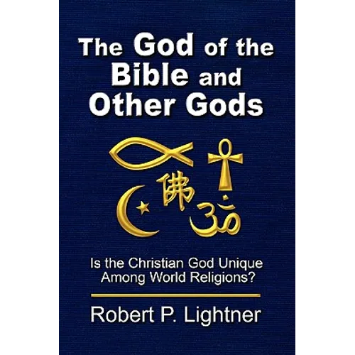 The God of the Bible and Other Gods - Paperback