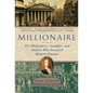 Millionaire: The Philanderer, Gambler, and Duelist Who Invented Modern Finance - Paperback